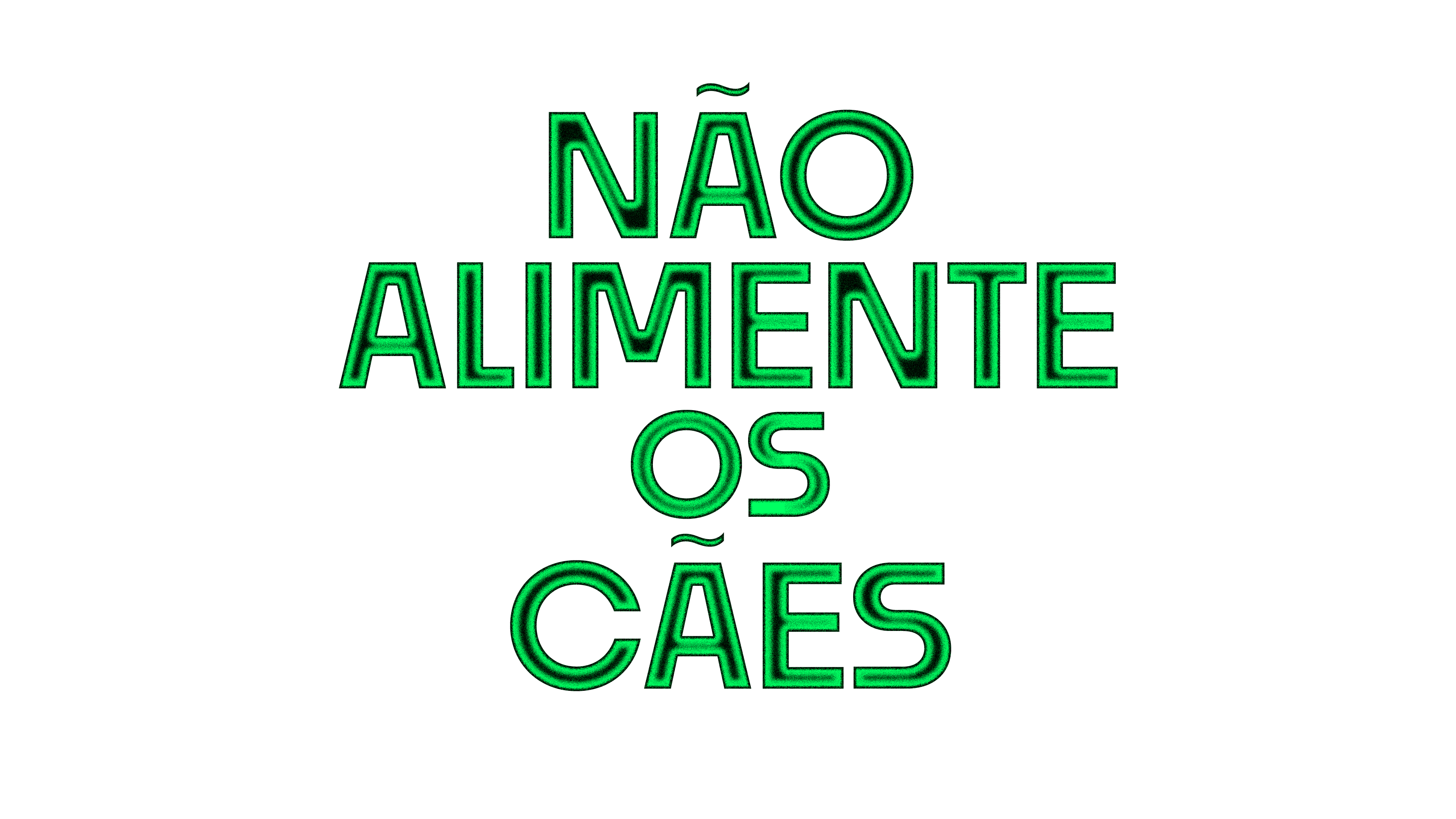 Não Alimente os Cães